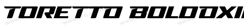 ToreTtO BoldOxide字体转换